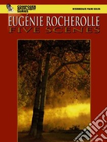 Five Scenes libro in lingua di Rocherolle EugTnie (COP)