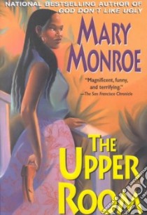 The Upper Room libro in lingua di Monroe Mary