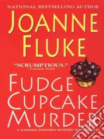 Fudge Cupcake Murder libro in lingua di Fluke Joanne
