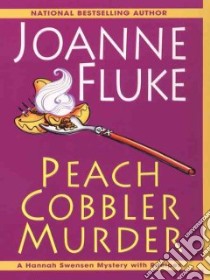 Peach Cobbler Murder libro in lingua di Fluke Joanne