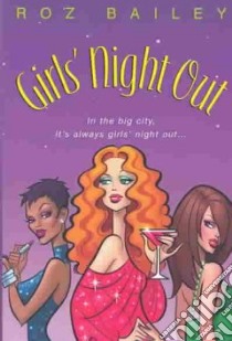 Girls' Night Out libro in lingua di Bailey Roz