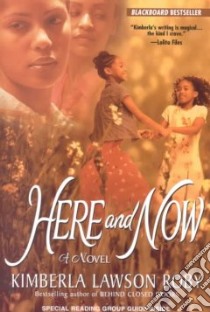 Here and Now libro in lingua di Roby Kimberla Lawson