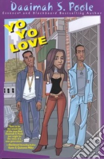 Yo Yo Love libro in lingua di Poole Daaimah S.