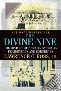 The Divine Nine libro in lingua di Ross Lawrence C. Jr.