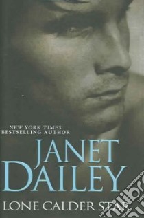 Lone Calder Star libro in lingua di Dailey Janet