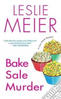 Bake Sale Murder libro in lingua di Meier Leslie