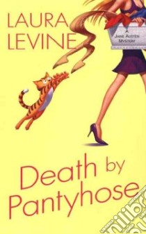 Death by Pantyhose libro in lingua di Levine Laura