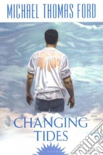 Changing Tides libro in lingua di Ford Michael Thomas