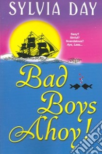 Bad Boys Ahoy! libro in lingua di Day Sylvia