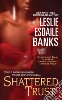 Shattered Trust libro in lingua di Banks Leslie Esdaile