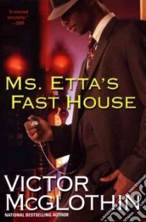 Ms. Etta's Fast House libro in lingua di McGlothin Victor