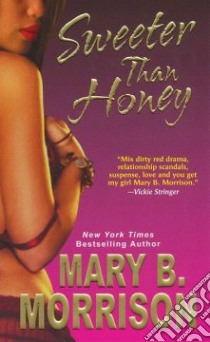 Sweeter Than Honey libro in lingua di Morrison Mary B.