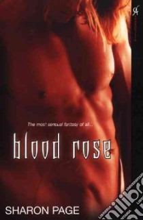Blood Rose libro in lingua di Page Sharon