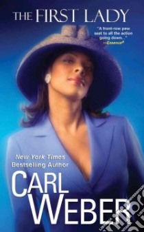 The First Lady libro in lingua di Weber Carl