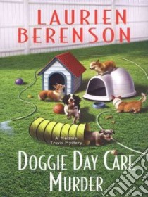 Doggie Day Care Murder libro in lingua di Berenson Laurien