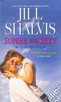 Superb and Sexy libro in lingua di Shalvis Jill