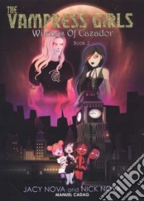Witches of Cazador libro in lingua di Nova Jacy, Nova Nick, Cadag Manuel