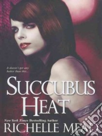 Succubus Heat libro in lingua di Mead Richelle