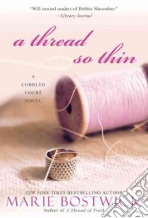 A Thread So Thin libro in lingua di Bostwick Marie