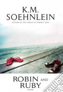 Robin and Ruby libro in lingua di Soehnlein K. M.
