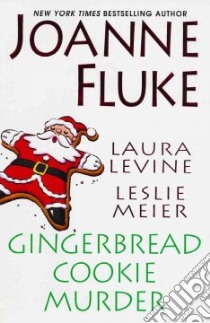 Gingerbread Cookie Murder libro in lingua di Fluke Joanne, Meier Leslie, Levine Laura