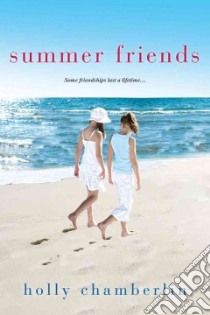 Summer Friends libro in lingua di Chamberlin Holly
