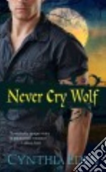 Never Cry Wolf libro in lingua di Eden Cynthia