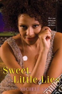 Sweet Little Lies libro in lingua di Grant Michele