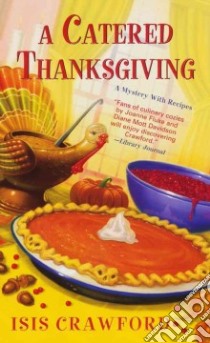 A Catered Thanksgiving libro in lingua di Crawford Isis