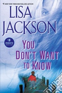 You Don't Want to Know libro in lingua di Jackson Lisa
