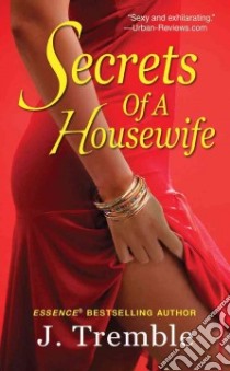 Secrets of a Housewife libro in lingua di Tremble J.