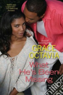 What He's Been Missing libro in lingua di Octavia Grace