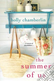 The Summer of Us libro in lingua di Chamberlin Holly