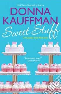 Sweet Stuff libro in lingua di Kauffman Donna