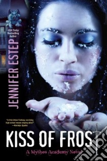 Kiss of Frost libro in lingua di Estep Jennifer