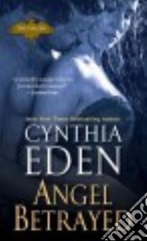 Angel Betrayed libro in lingua di Eden Cynthia