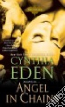 Angel in Chains libro in lingua di Eden Cynthia