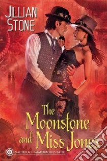 The Moonstone and Miss Jones libro in lingua di Stone Jillian