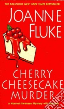 Cherry Cheesecake Murder libro in lingua di Fluke Joanne
