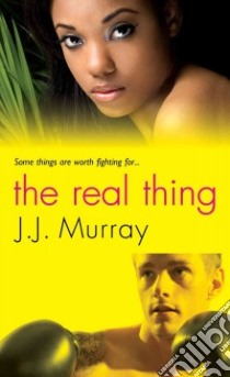 The Real Thing libro in lingua di Murray J. J.