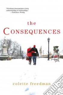 The Consequences libro in lingua di Freedman Colette