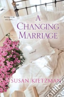 A Changing Marriage libro in lingua di Kietzman Susan