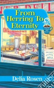 From Herring to Eternity libro in lingua di Rosen Delia