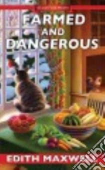 Farmed and Dangerous libro in lingua di Maxwell Edith