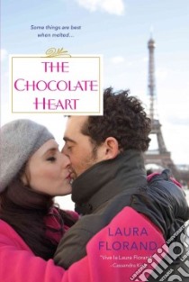 The Chocolate Heart libro in lingua di Florand Laura