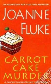 Carrot Cake Murder libro in lingua di Fluke Joanne