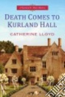 Death Comes to Kurland Hall libro in lingua di Lloyd Catherine