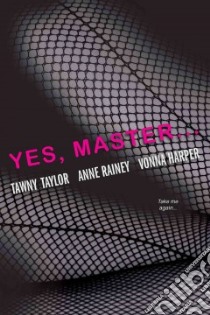 Yes, Master libro in lingua di Taylor Tawny, Rainey Anne, Harper Vonna