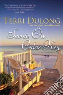 Secrets on Cedar Key libro in lingua di DuLong Terri
