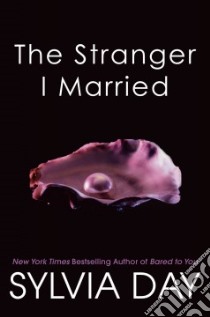 The Stranger I Married libro in lingua di Day Sylvia